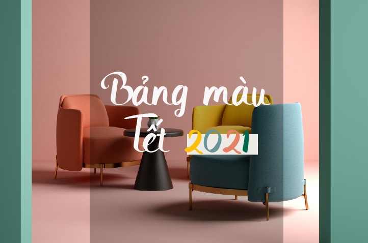 Chào Tết 2021 với bảng màu sơn ấn tượng